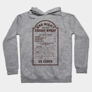 One Night Cough Syrup Hoodie
